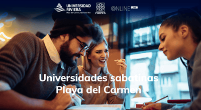 Universidades sabatinas en Playa del Carmen